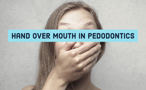 Hand Over mouth Technique in Pedodontics