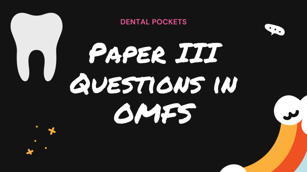 Dental Pockets - Paper III OMFS
